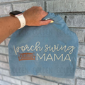 Porch Swing Mama Version 2